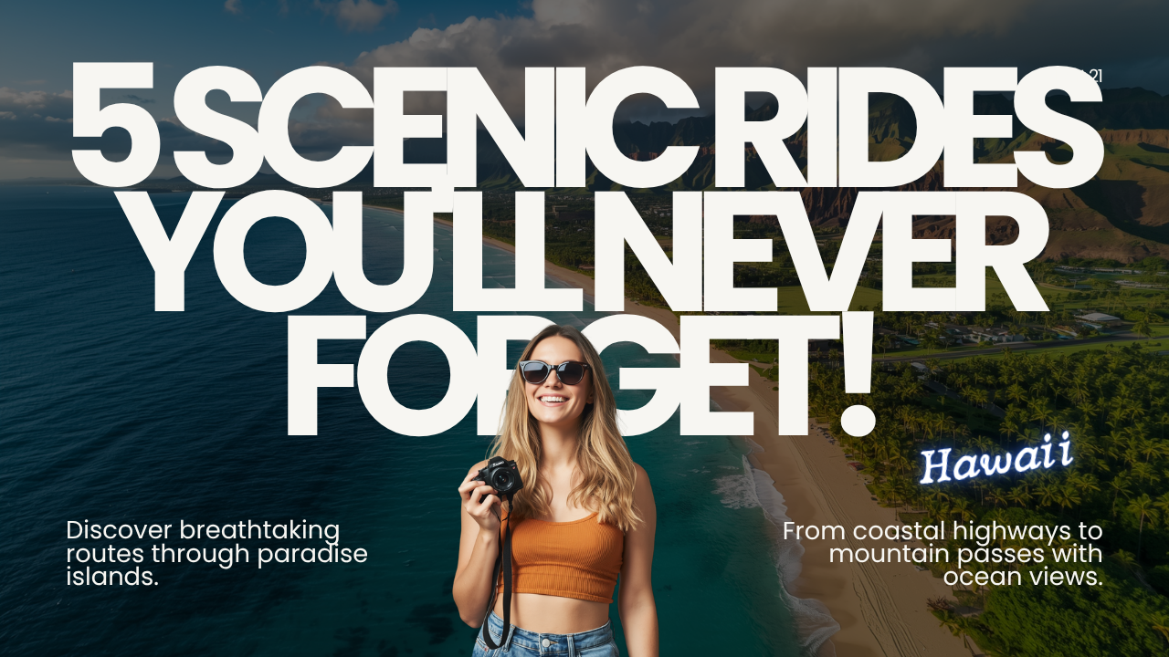 Woman with camera on a scenic coastline, text: '5 Scenic Rides You'll Never Forget! Hawaii'.